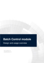 Batch Control design and usage overview